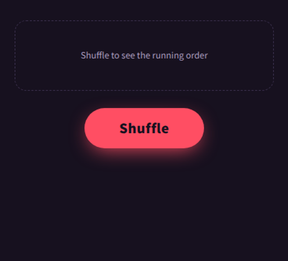 Pressing Shuffle makes the items appear one by one in the result area, starting from first place